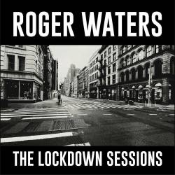 Vinyl Roger Waters - The Lockdown Sessions, Legacy, 2023