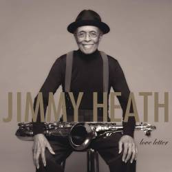 Vinyl Jimmy Heath - Love Letter,  Verve, 2024, 180g