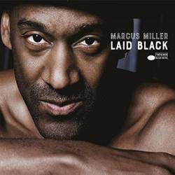 Vinyl Marcus Miller - Laid Black, Blue Note, 2018, 2LP