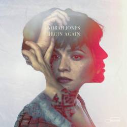 Vinyl Norah Jones - Begin Again, Capitol, 2019