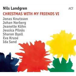 Vinyl Nils Landgren - Christmas With My Friends 6, ACT, 2018, 180g