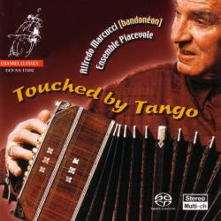 SACD Alfredo Marcucci - Touched By Tango, Channel Classics, 2018