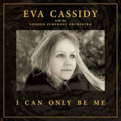 Vinyl Eva Cassidy - I Can Only Be Me, Blix Street, 2023