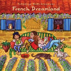 CD French Dreamland, Putumayo World Music, 2015