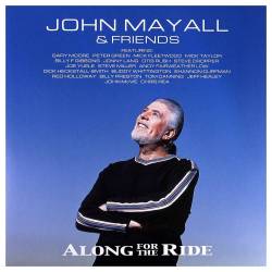 Vinyl John Mayall - Along For The Ride, Earmusic Classics, 2019, 2LP