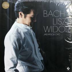 Vinyl Jae Hyuck-Cho - Bach/Liszt/Widor, Evidence Classics, 2019