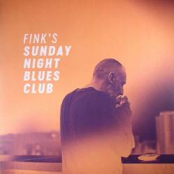 Vinyl Fink - Fink's Sunday Night Blues, Ninja Tune, 2017, 2LP