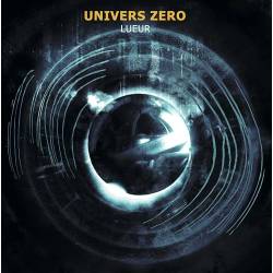 Vinyl Univers Zero - Lueur, Sub Rosa, 2023