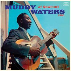 Vinyl Muddy Waters - At Newport 1960, Waxtime in Color, 2019, 180g, HQ, Coloured Vinyl, Limited Edition
