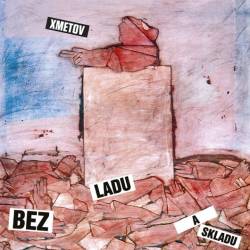 Vinyl Bez ladu a skladu - Xmetov, Opus, 2020