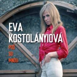 Vinyl Eva Kostolányiová - Poď so mnou, Opus, 2020, 140g