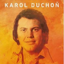 Vinyl Karol Duchoň - Mám dobrú správu, Opus, 2022
