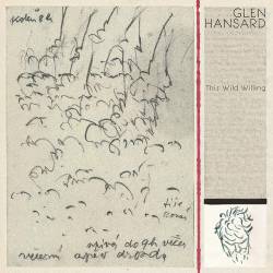 Vinyl Glen Hansard - This Wild Willing, Anti, 2019, 2LP, 180g, HQ, Coloured Vinyl