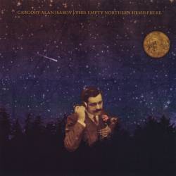 Vinyl Gregory Alan Isakov - This Empty Northern Hemisphere, Suitcase Town Music, 2009
